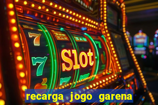 recarga jogo garena free fire